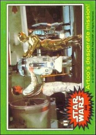 Star Wars: Series 4 (Base Set) card 240 Artoo's desperate mission!