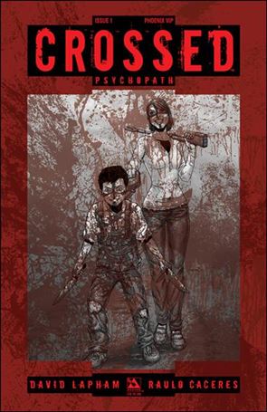 Crossed Psychopath issue 1-M Phoenix Comicon VIP Cover 1/1000