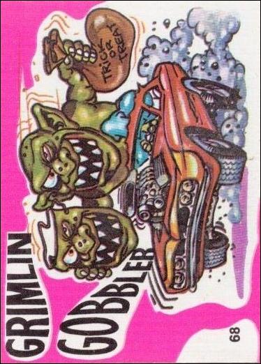 Fantastic Odd Rods: Series 1 (Base Set) card 68 Grimlin Gobbler