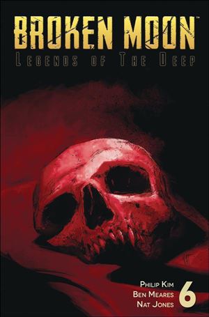 Broken Moon:  Legends Of The Deep issue 6