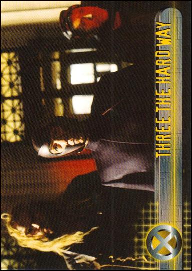 X-Men: The Movie (Base Set) card 47 Three The Hard Way