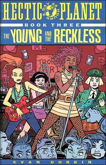 Hectic Planet issue 3 The Young and the Reckless