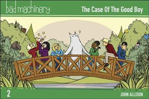 Bad Machinery issue 2 The Case of the Good Boy
