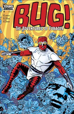 Bug: The Adventures of Forager issue 1 Michael Allred Cover