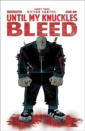 Until My Knuckles Bleed issue 1-C White Cover