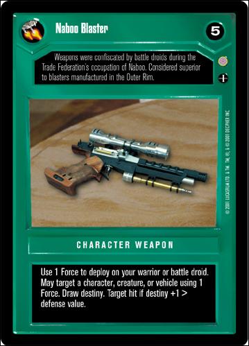 Star Wars: Coruscant Limited (Base Set) card 91 Naboo Blaster
