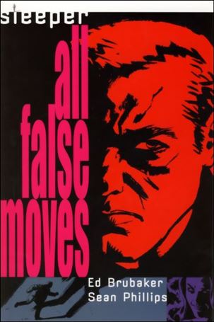 Sleeper issue 2 All False Moves