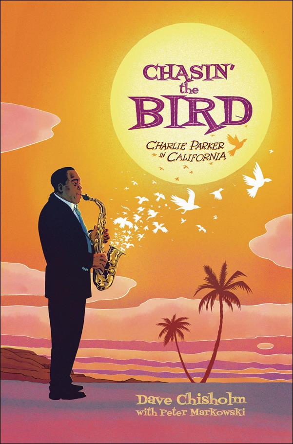 Chasin' the Bird: Charlie Parker in California issue nn