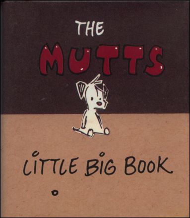 Mutts: Little Big Book issue 1 Mini Hardcover with Dust Jacket