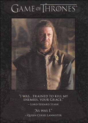 Game of Thrones: Season One (The Quotable Game of Thrones Subset) card Q8 Lord Eddard Stark