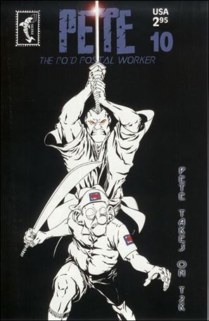 Pete the P.O.'d Postal Worker issue 10