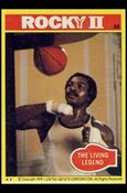 Rocky II (Base Set) card 33 The Living Legend
