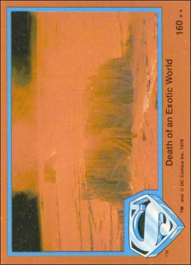 Superman (Movie) Series 2 (Base Set) card 160 Death of an Exotic World