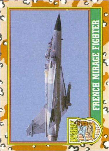 Desert Storm: Series 1 (Base Set) card 18 French Mirage Fighter