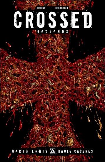 Crossed: Badlands issue 25-J Red Crossed Cover 1:3