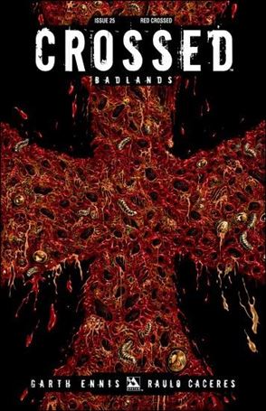 Crossed: Badlands issue 25-J Red Crossed Cover 1:3