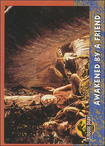 Jurassic Park (Base Set) card 49 Awakened by a Friend