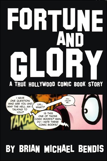 Fortune and Glory: A True Hollywood Comic Book Story issue 1