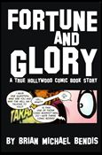Fortune and Glory: A True Hollywood Comic Book Story Cover Image 1