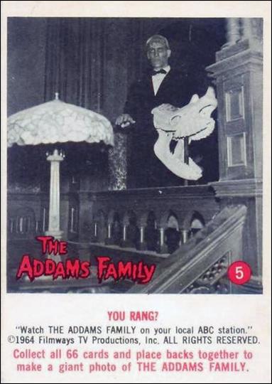 Addams Family (Base Set) card 5 You Rang?