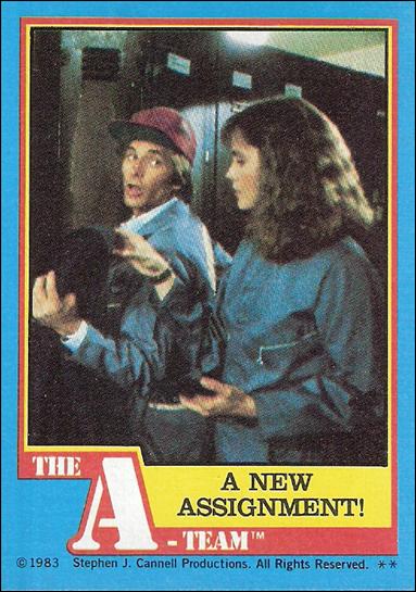 A-Team (Base Set) card 13 A New Assignment!