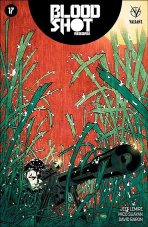 Bloodshot Reborn issue 17-C Timothy Green II Cover