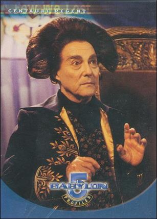 Babylon 5: Profiles (Base Set) card 59 A Few We Lost: Centauri Regent