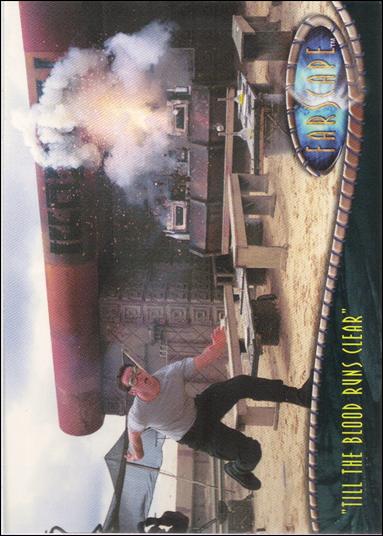 Farscape: Season One (Base Set) card 36 "Till the Blood Runs Clear"