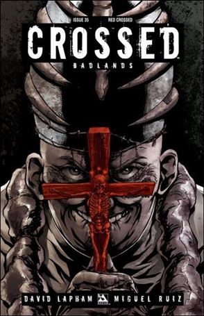 Crossed: Badlands issue 35-D Red Crossed Cover 1:3