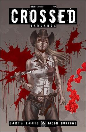 Crossed: Badlands issue 1-M Calgary Comic Expo VIP Cover 1/350