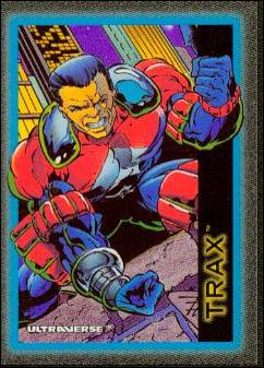 Ultraverse: Series 1 (Base Set) card 40 Trax