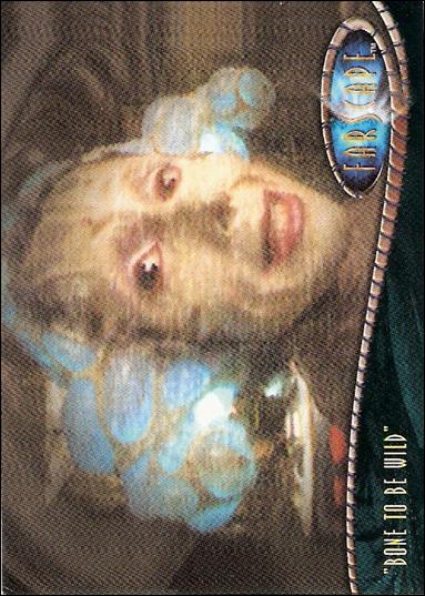Farscape: Season One (Base Set) card 64 “Bone to be Wild”