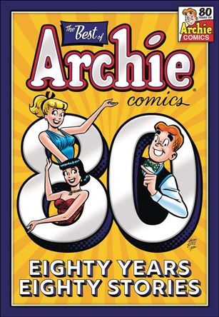 Best of Archie Comics: 80 Years, 80 Stories Cover Image 1
