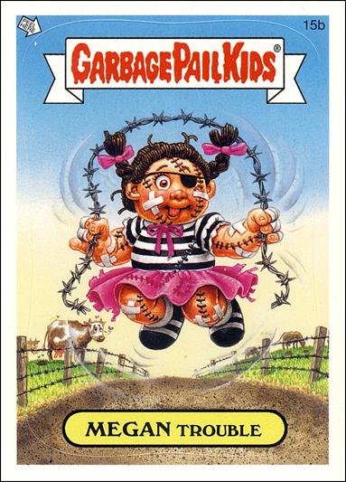 Garbage Pail Kids All-New Series 4 (Base Set) card 15b Megan Trouble