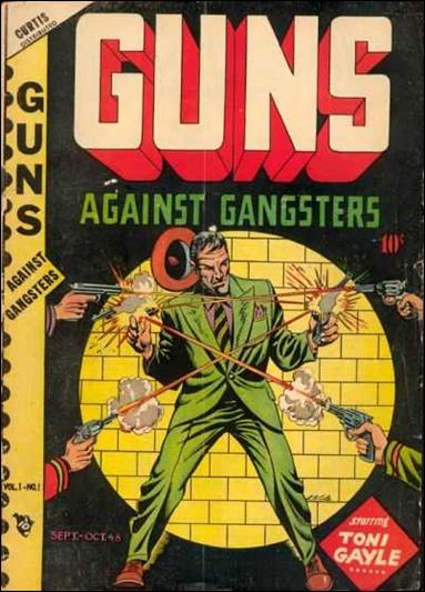 Guns Against Gangsters (1948) issue 1