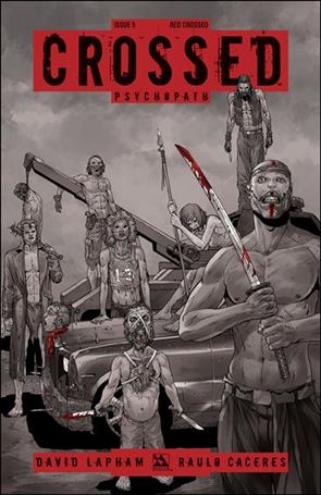 Crossed Psychopath issue 5-D Red Crossed Cover 1:3