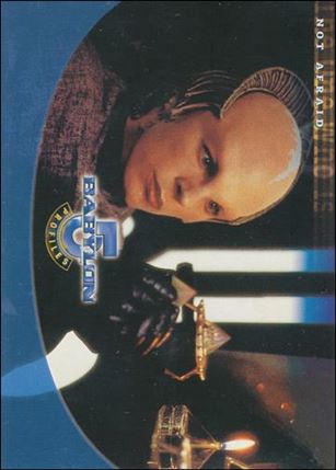 Babylon 5: Profiles (Base Set) card 76 The One Who Is: Not Afraid