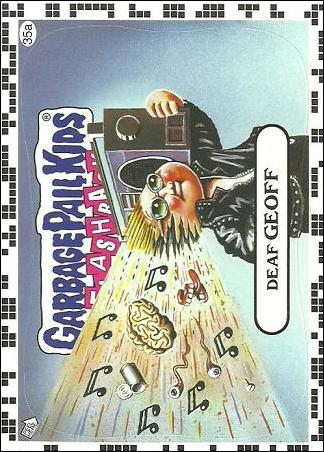 Garbage Pail Kids: Flashback Series 2 (White Border Base Set) card 35a Deaf Geoff