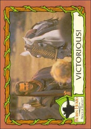 Robin Hood, Prince of Thieves (Base Set) card 84 Victorious!