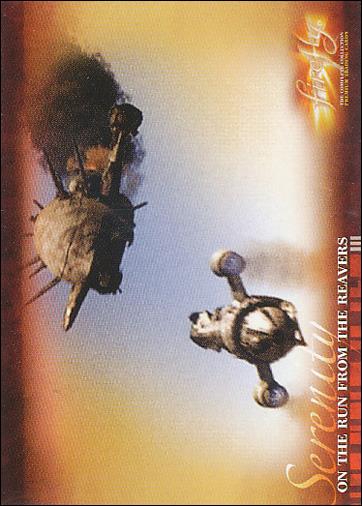 Firefly: Complete Collection (Base Set) card 15 On the Run from the Reavers