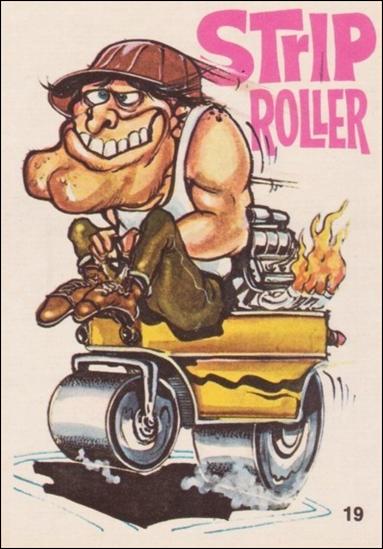 Fabulous Odd Rods (Base Set) card 19 Strip Roller