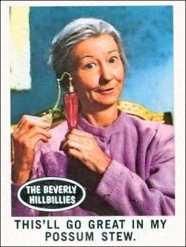 Beverly Hillbillies (Base Set) card 51 This'll Go Great in My Possum Stew.