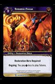 World of Warcraft: March of the Legion (Base Set) card 102 Totemic Focus
