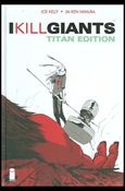 I Kill Giants: Titan Edition Cover Image 1