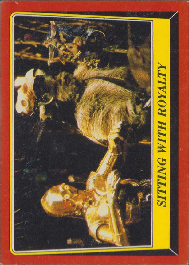 Star Wars: Return of the Jedi: Series 1 (Base Set) card 82 Sitting With Royalty