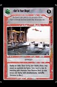 Star Wars: Theed Palace Limited (Base Set) card 94 Get To Your Ships!