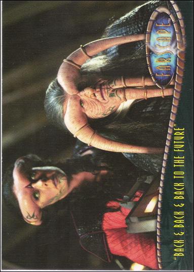Farscape: Season One (Base Set) card 17 "Back & Back & Back to the Future"