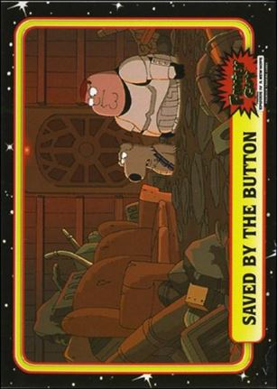 Family Guy Presents Episode IV A New Hope (Base Set) card 38 Saved By the Button