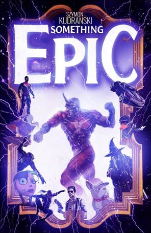 Something Epic issue 4 Szymon Kudranski Cover A