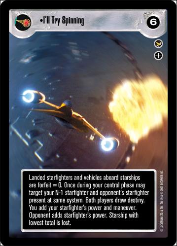 Star Wars: Theed Palace Limited (Base Set) card 64 I'll Try Spinning